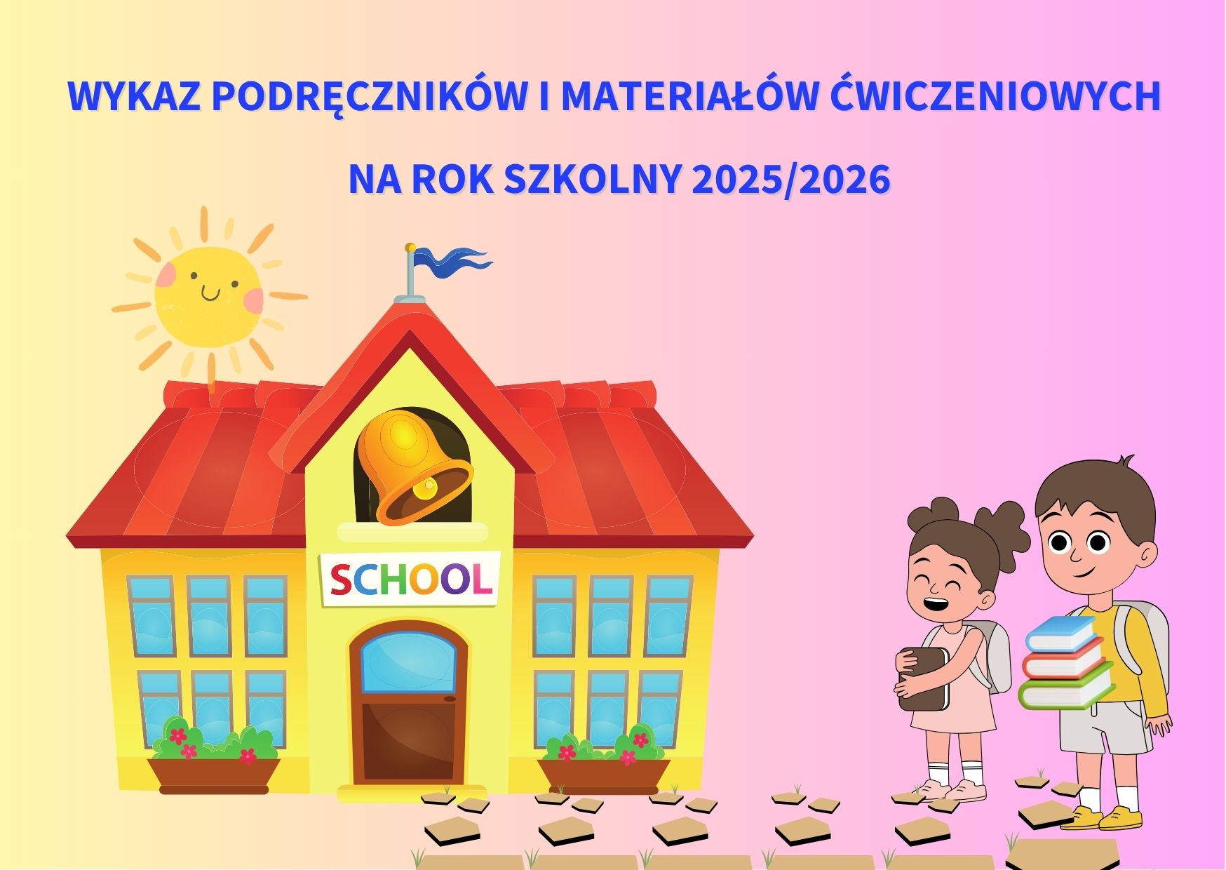 WYKAZ PODRĘCZNIKÓW I MATERIAŁÓW ĆWICZENIOWYCH ROK SZKOLNY 2025/2026