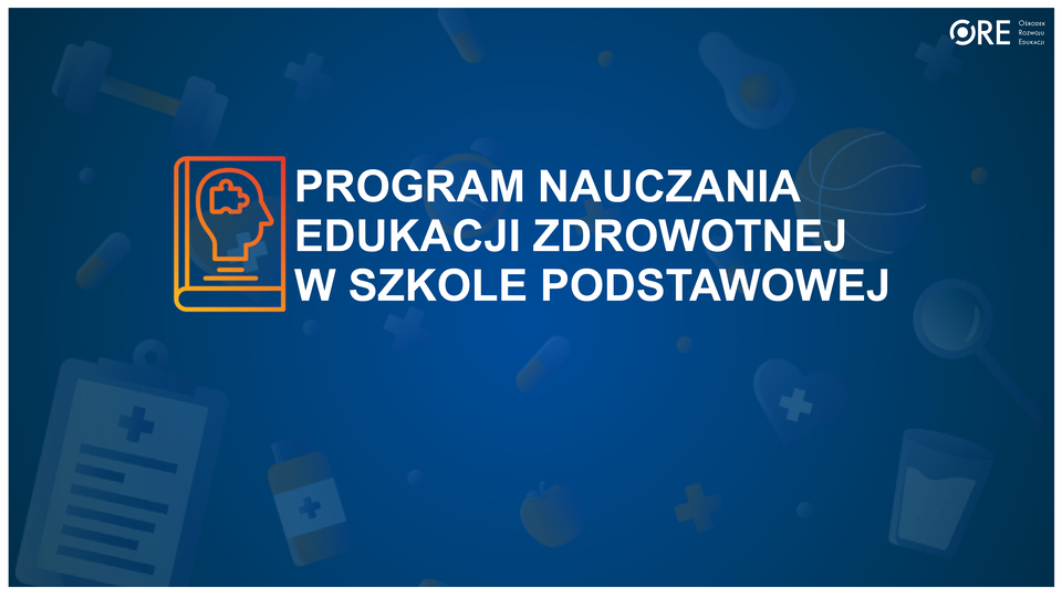 PROGRAM EDUKACJI ZDROWOTNEJ