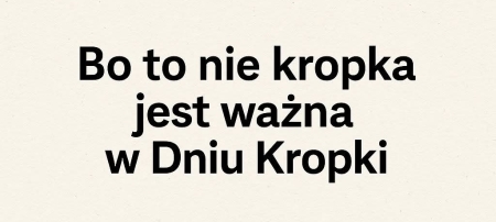 Dzień Kropki 2025