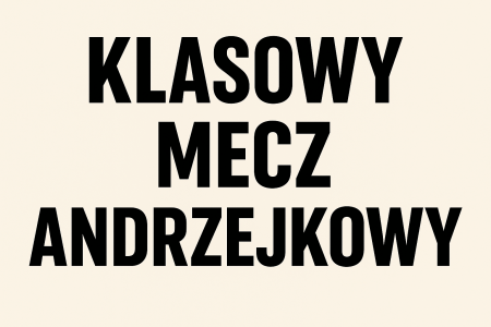 Andrzejkowy mecz 5a