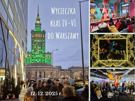 Warszawska przygoda uczniów klas 4-6