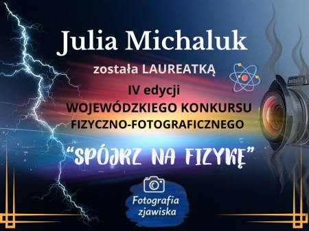Julia Michaluk laureatką konkursu „Spójrz na fizykę”